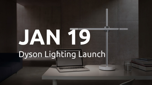 Jan 19: Dyson Lighting Launch
