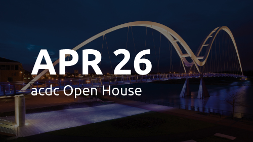 Apr 26: acdc Open House